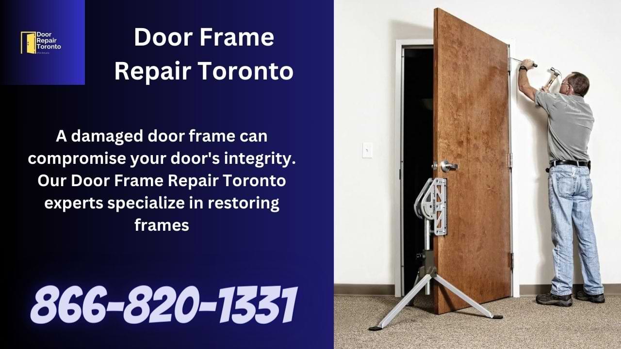 Door Frame Repair Toronto